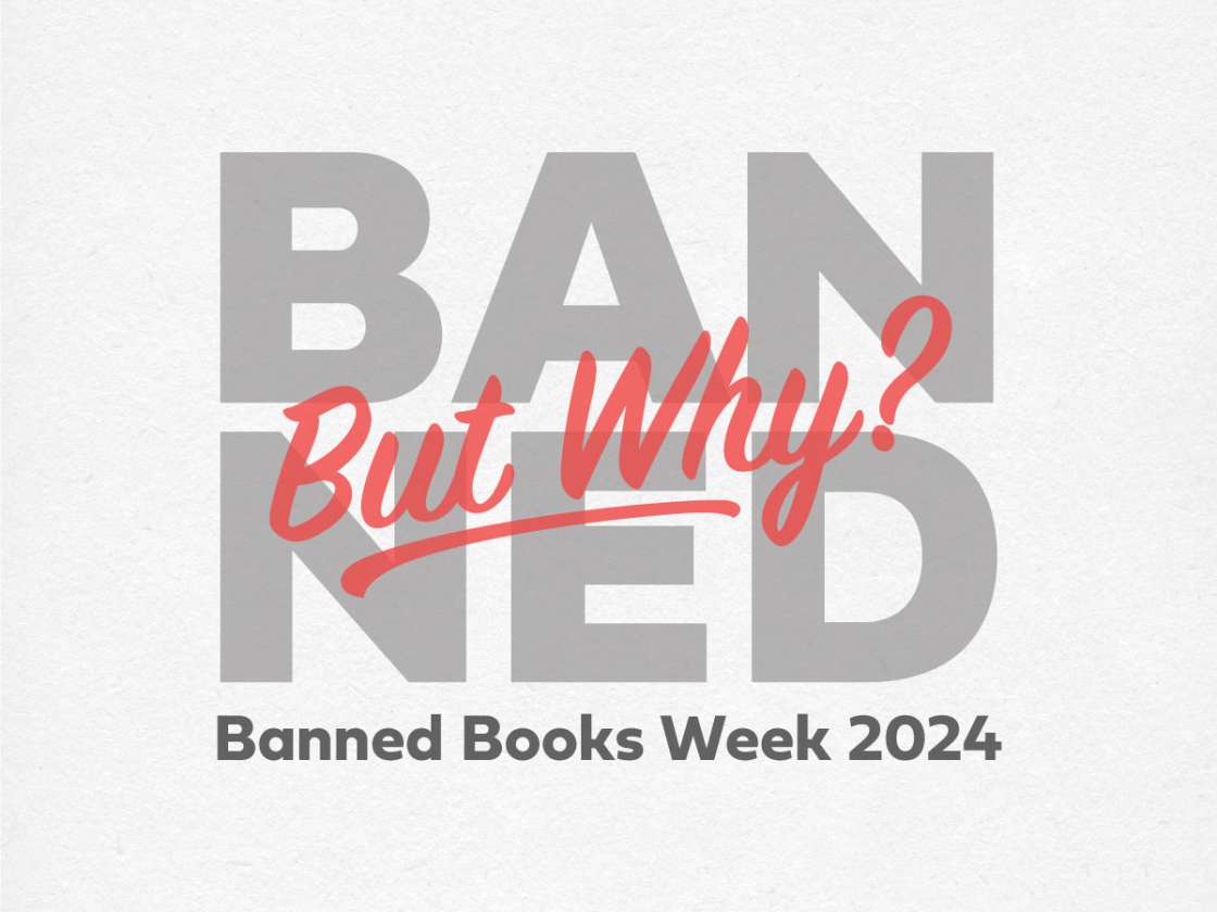 Banned Books Week 2024: Banned, but why?